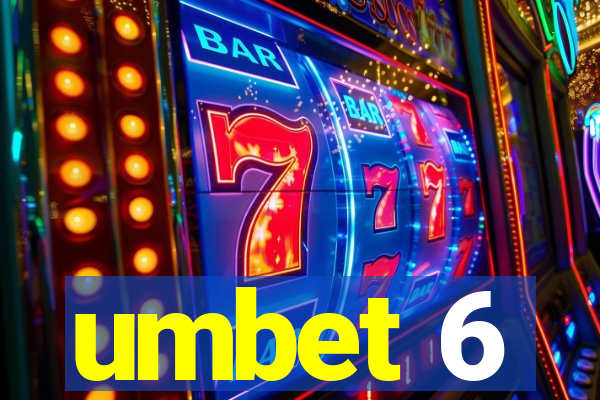 umbet 6
